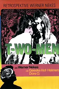 Постер к фильму «T-Wo-Men (1972)»