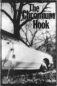 Постер к фильму «The Chromium Hook (2000)»