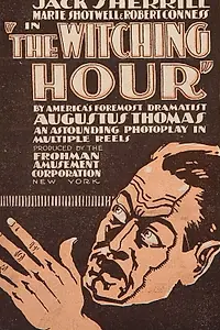 Постер к фильму «The Witching Hour (1916)»
