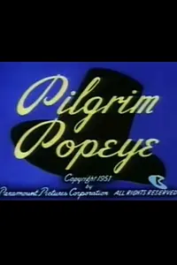 Постер к мультфильму «Pilgrim Popeye (1951)»