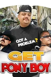 Постер к фильму «Get Pony Boy (2007)»