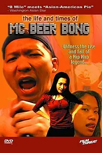 Постер к фильму «The Life and Times of MC Beer Bong (2004)»