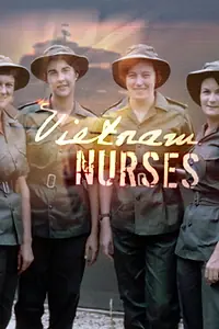 Главный постер фильма «Vietnam Nurses (2005)»