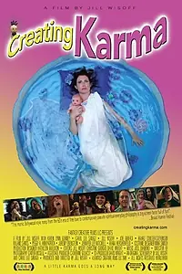 Постер к фильму «Creating Karma (2006)»