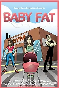 Постер к фильму «Baby Fat (2004)»