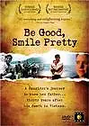 Постер к фильму «Be Good, Smile Pretty (2003)»