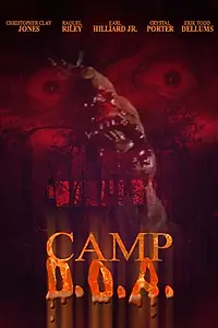Постер к фильму «Camp D.O.A. (2005)»
