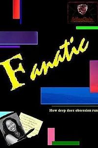 Постер к фильму «Fanatic (2005)»