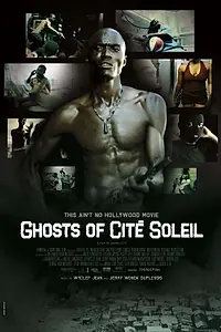 Главный постер фильма «Ghosts of Cité Soleil (2006)»