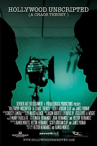 Постер к фильму «Hollywood Unscripted: A Chaos Theory (2005)»