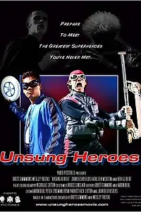 Постер к фильму «Unsung Heroes (2003)»