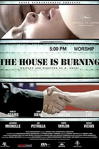 Постер к фильму «The House Is Burning (2006)»
