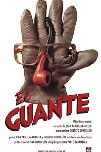 Главный постер мультфильма «El guante (2002)»