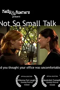 Постер к фильму «Not So Small Talk (2005)»