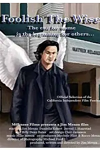 Постер к фильму «Foolish the Wise (2002)»
