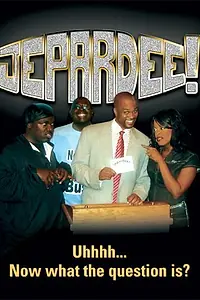 Постер к фильму «Jepardee! (2005)»