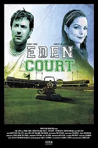 Постер к фильму «Eden Court (2008)»