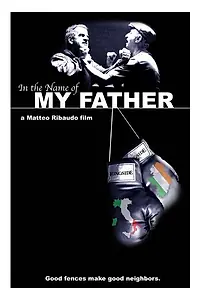 Постер к фильму «In the Name of My Father (2005)»