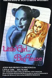 Главный постер фильма «Little Girl... Big Tease (1976)»
