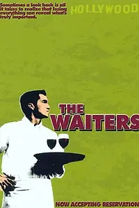 Постер к фильму «The Waiters (2006)»