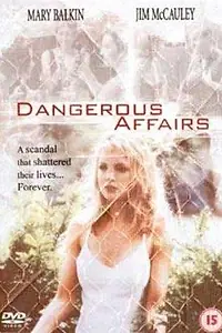 Постер к фильму «Dangerous Affairs (1993)»