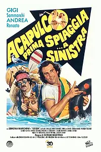 Постер к фильму «Акапулько, сначала пляж… потом «налево» (1983)»
