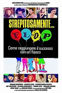 Постер к фильму «Strepitosamente... flop (1991)»