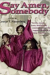 Постер к фильму «Say Amen, Somebody (1982)»