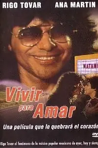 Главный постер фильма «Vivir para amar (1980)»