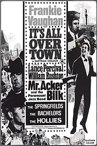 Главный постер фильма «It's All Over Town (1964)»