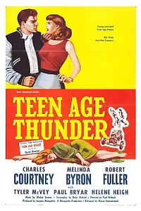 Главный постер фильма «Teenage Thunder (1957)»