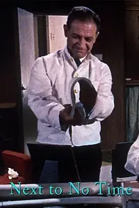 Постер к фильму «Next to No Time! (1958)»