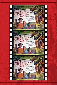Главный постер фильма «Call of the Forest (1949)»