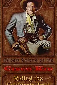 Главный постер фильма «Riding the California Trail (1947)»