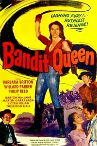 Постер к фильму «Bandit Queen (1950)»
