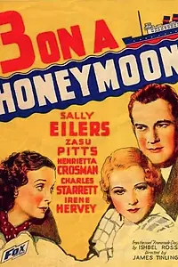 Постер к фильму «Three on a Honeymoon (1934)»