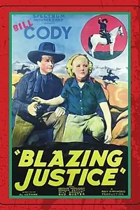 Постер к фильму «Blazing Justice (1936)»