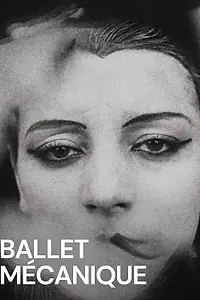 Главный постер фильма «Механический балет (1924)»