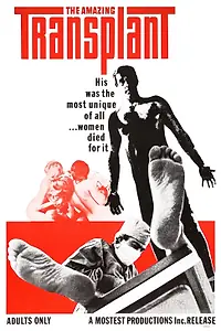 Главный постер фильма «The Amazing Transplant (1970)»