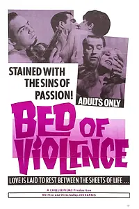 Постер к фильму «Bed of Violence (1967)»