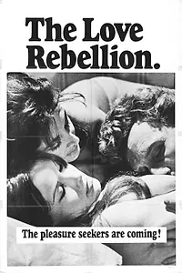 Постер к фильму «The Love Rebellion (1967)»