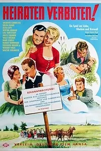 Главный постер фильма «Heiraten verboten (1957)»