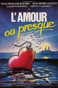 Главный постер фильма «Любовь или почти (1985)»