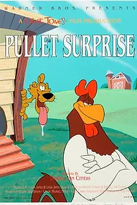 Главный постер мультфильма «Pullet Surprise (1997)»
