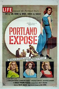 Главный постер фильма «Portland Exposé (1957)»