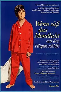 Постер к фильму «Wenn süß das Mondlicht auf den Hügeln schläft (1969)»