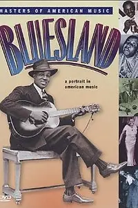 Постер к фильму «Bluesland: A Portrait in American Music (1993)»