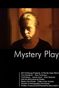 Постер к фильму «Mystery Play (2001)»