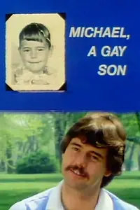 Главный постер фильма «Michael, a Gay Son (1980)»