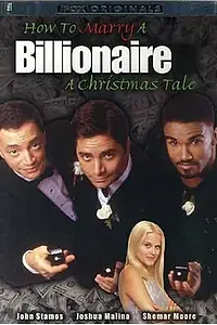 Постер к фильму «Как жениться на миллиардерше (2000)»